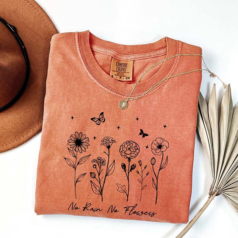 Floral No Rain No Flowers Motivational T-Shirt