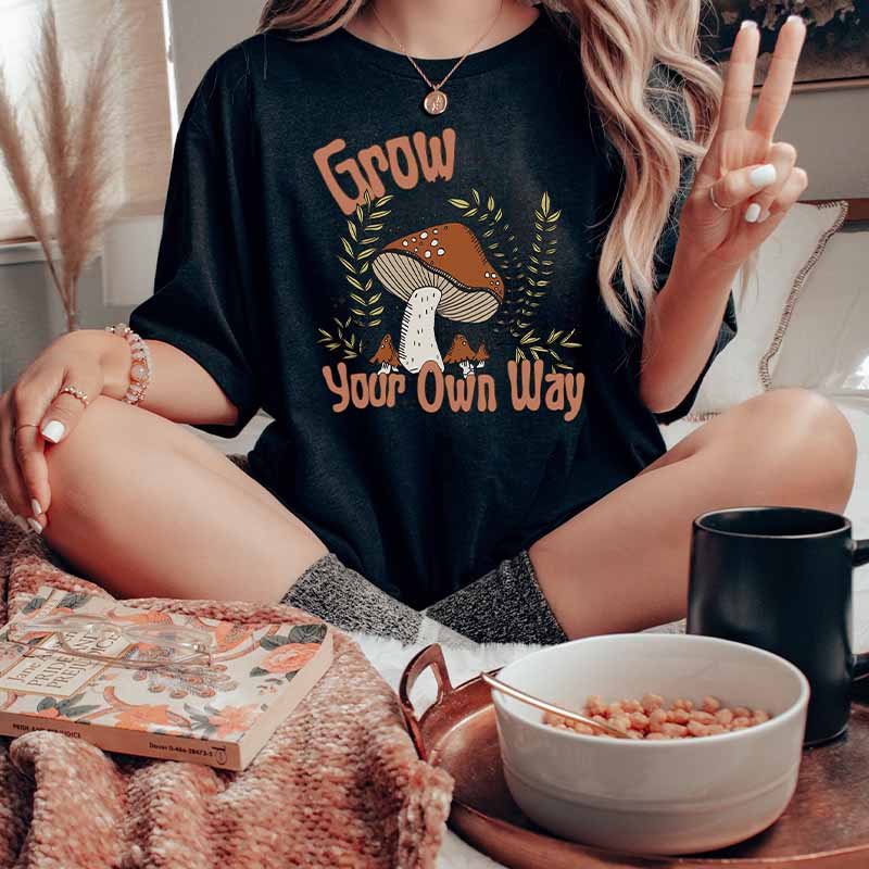 Grow Your Own Way Mushroom T-Shirt