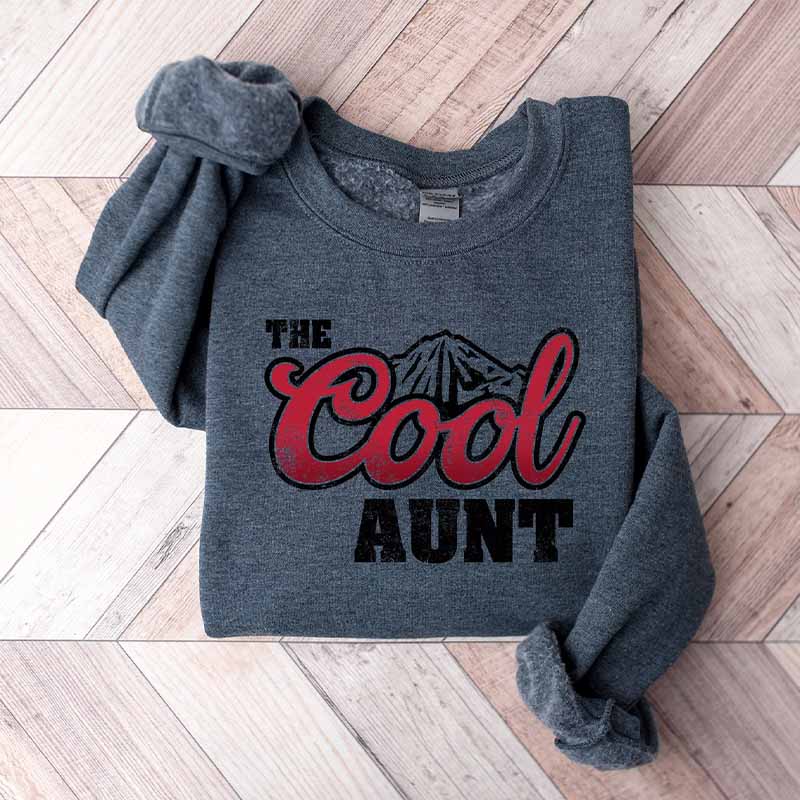 The Cool Aunt Fantastic Sister Sweatshirt
