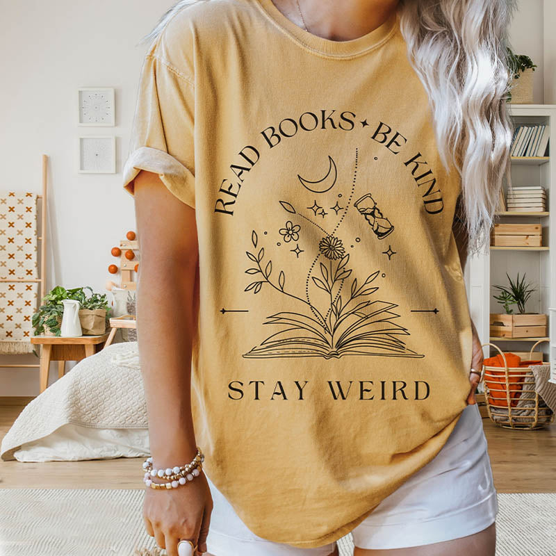 Read Books Be Kind Stay Weird Plant T-Shirt
