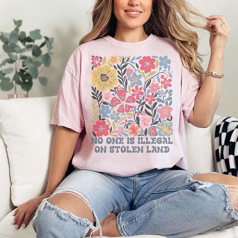 Subtle No One Is Illegal On Stolen Land T-Shirt