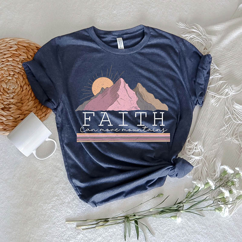 Faith Can Move Mountain T-Shirt