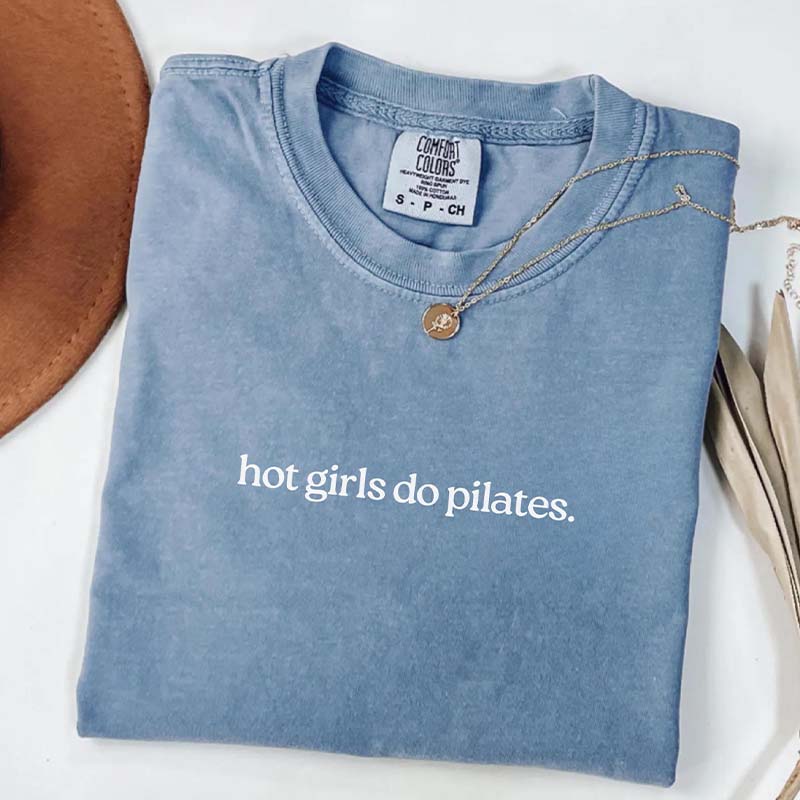 Hot Girls Do Pilates T-Shirt