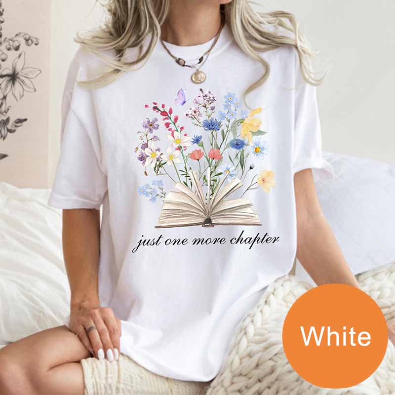 Just One More Chapter Comfort Colors Flowers T-Shirt