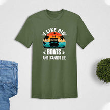 I Like Big Boats Vacation T-Shirt