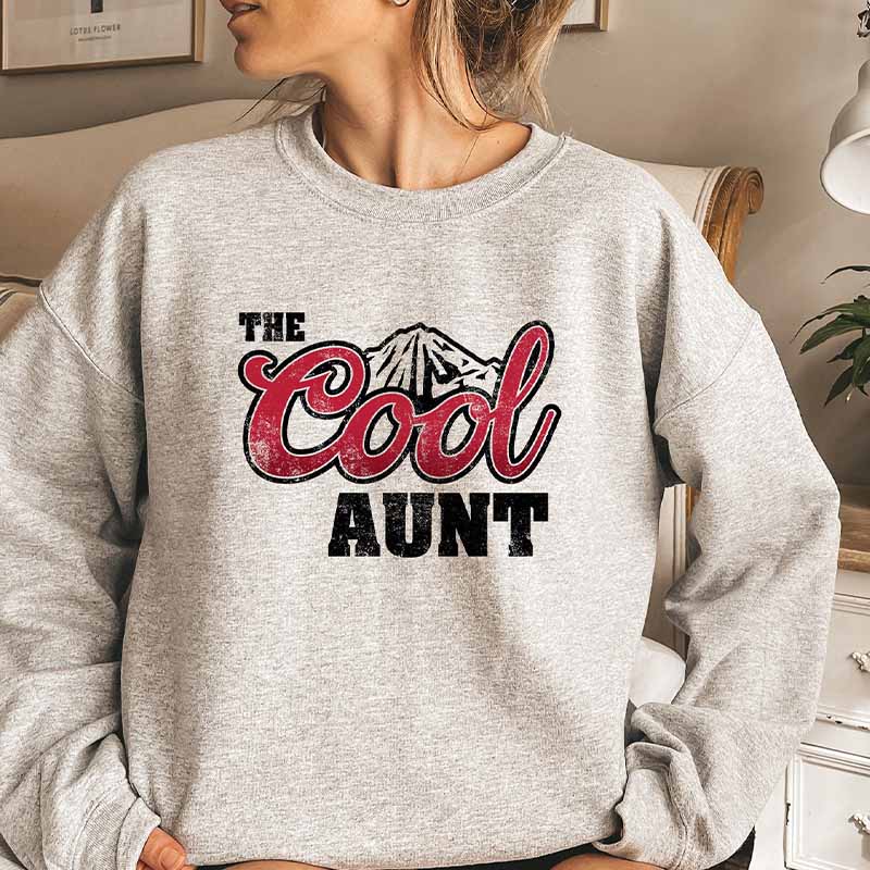 The Cool Aunt Fantastic Sister Sweatshirt