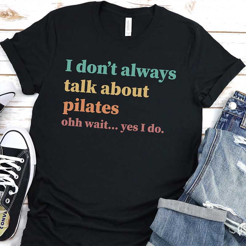 Funny Pilates Fitness Humor T-Shirt