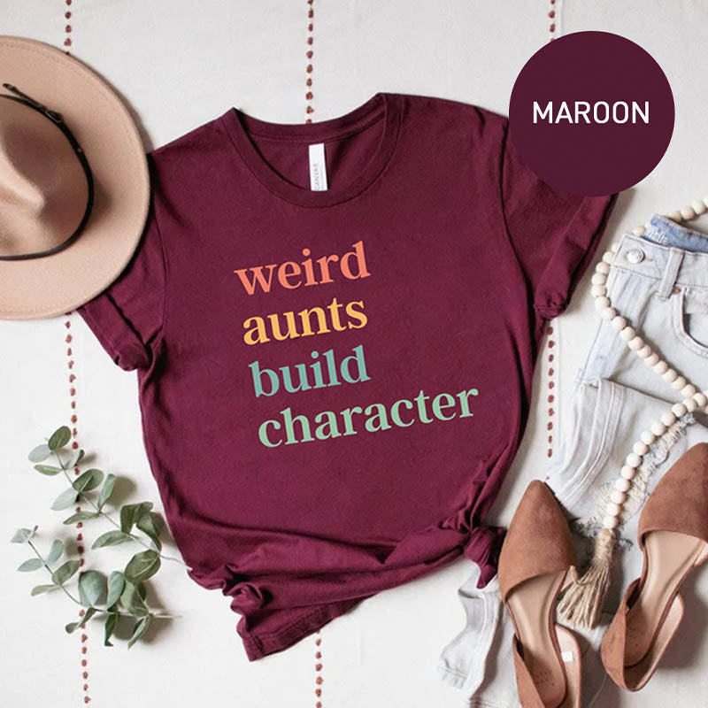 Weird Aunt Build Character T-Shirt