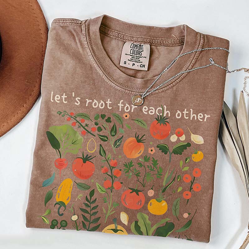 Let's Root For Each Other Vegetable Garden T-Shirt