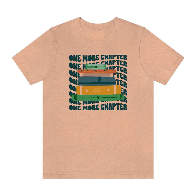 One More Chapter Reading Bookish T-Shirt