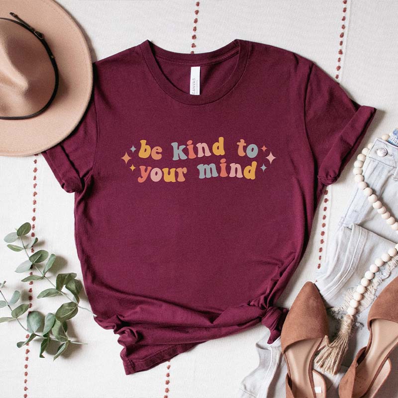 Be Kind to Your Mind Mindfulness T-Shirt