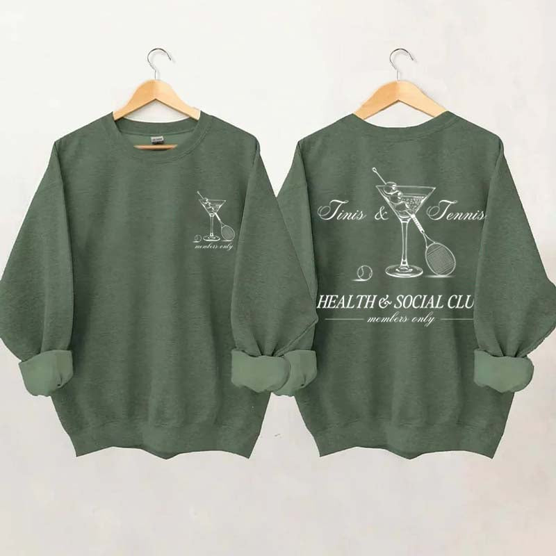 Tennis & Tinis Club Martini Sweatshrit