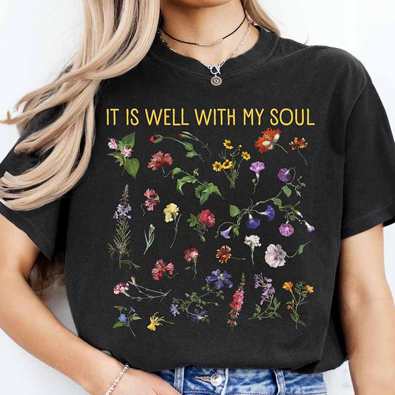 Garden Lover Women It Is Well With My Soul T-Shirt