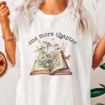 Just One More Chapter Flower Book T-Shirt