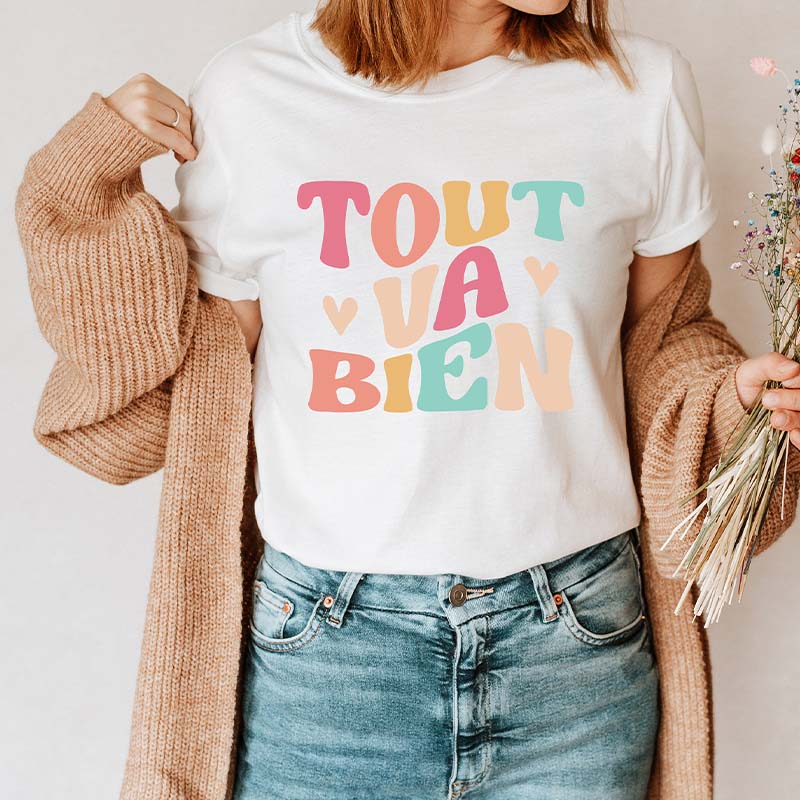 Tout Va Bien France Saying Cute T-Shirt