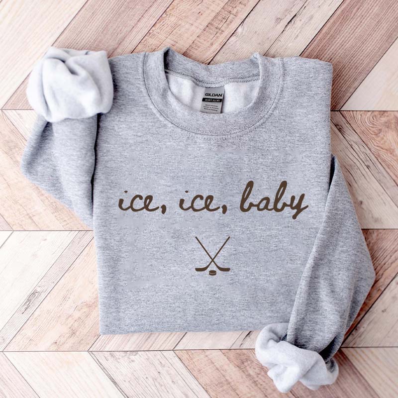 Ice Ice Baby Hockey Sweatshirt