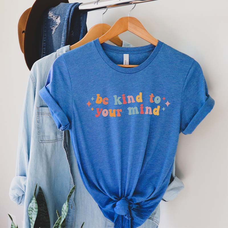Be Kind to Your Mind Mindfulness T-Shirt
