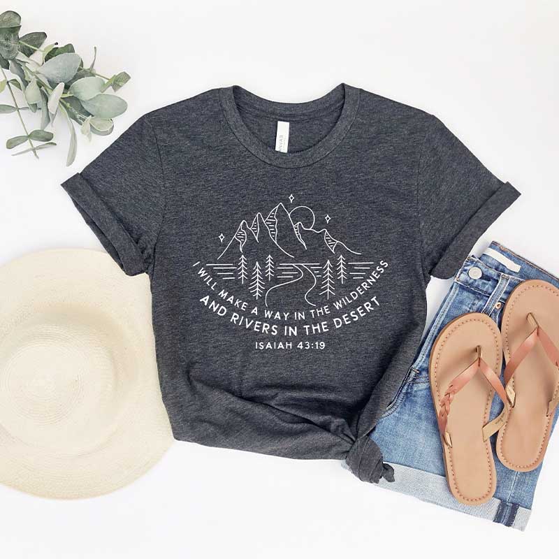 I Will Make A Way In The Wilderness T-Shirt