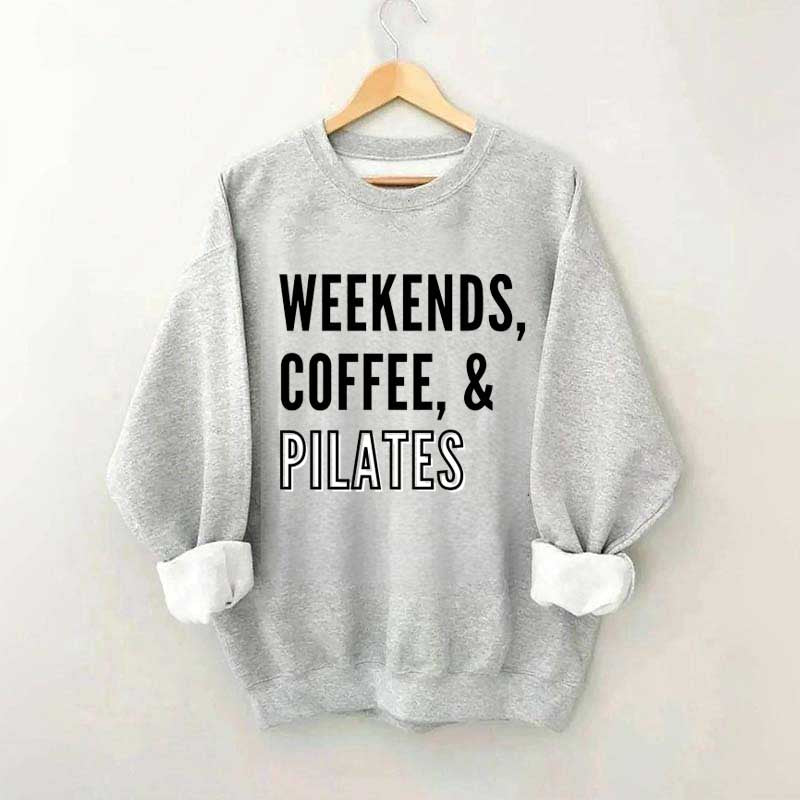 Weekends Coffee & Pilates Sweatshirt
