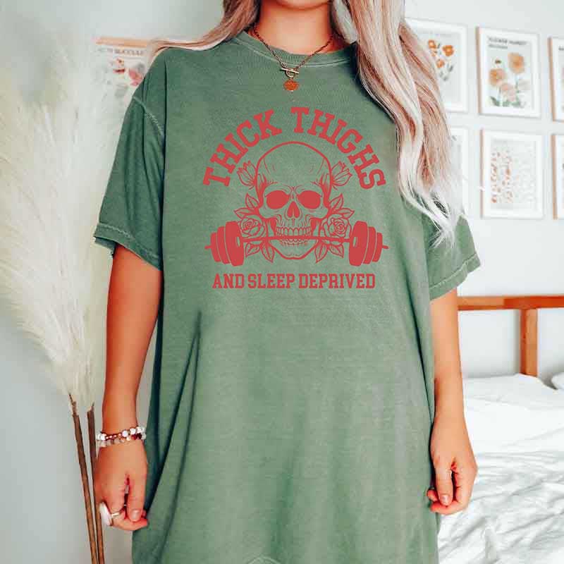 Thick Thighs and Sleep Deprived Weightlifting T-Shirt