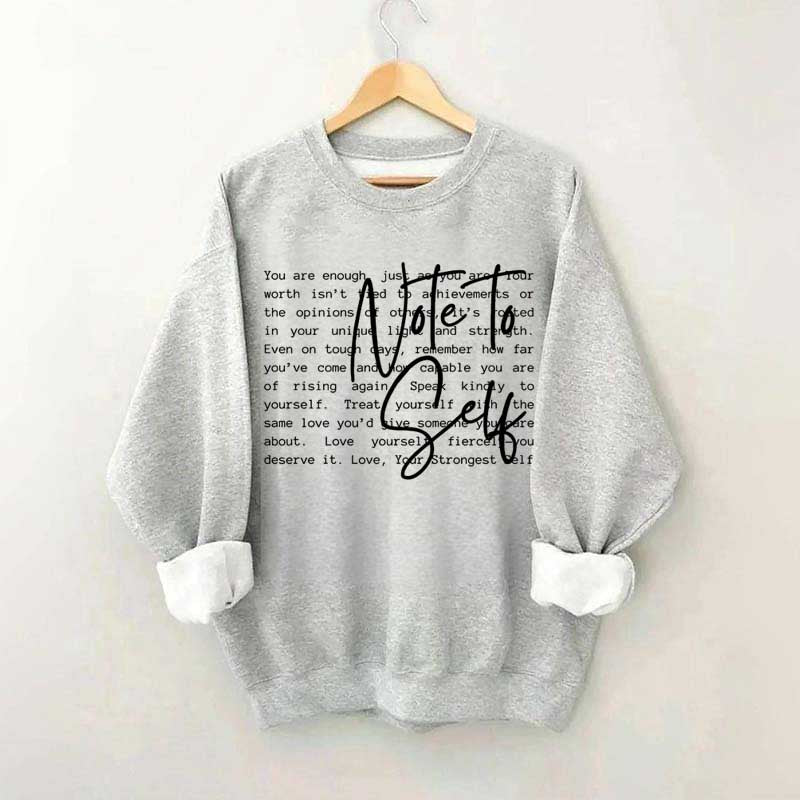 Note To Self Love Yourself Sweatshirt