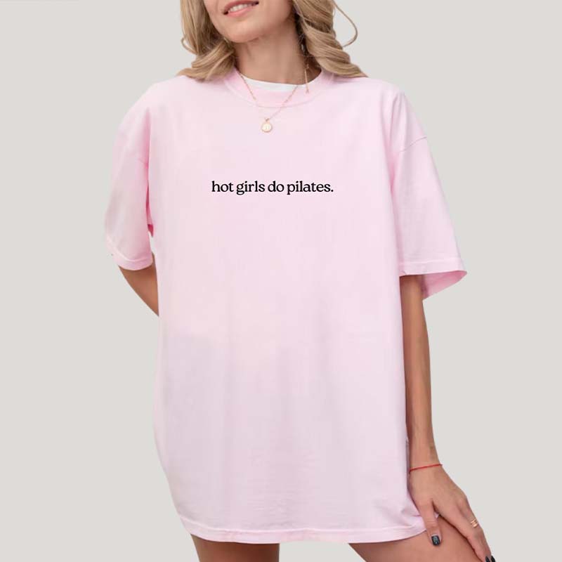 Hot Girls Do Pilates T-Shirt