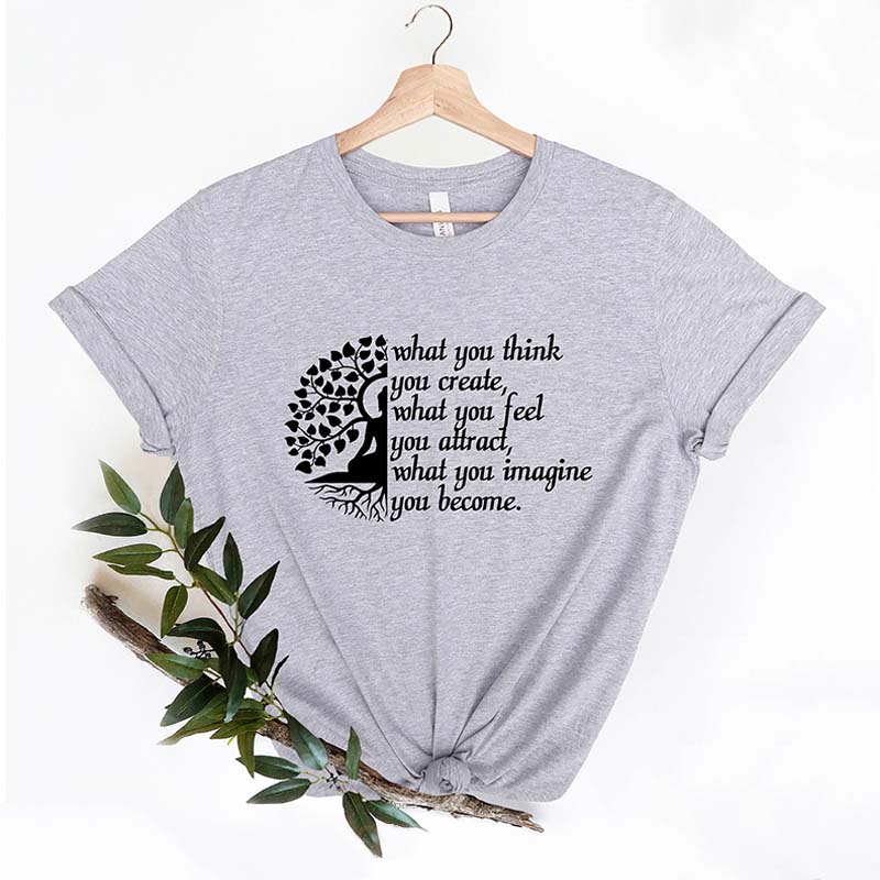 What You Think You Create Yoga T-Shirt
