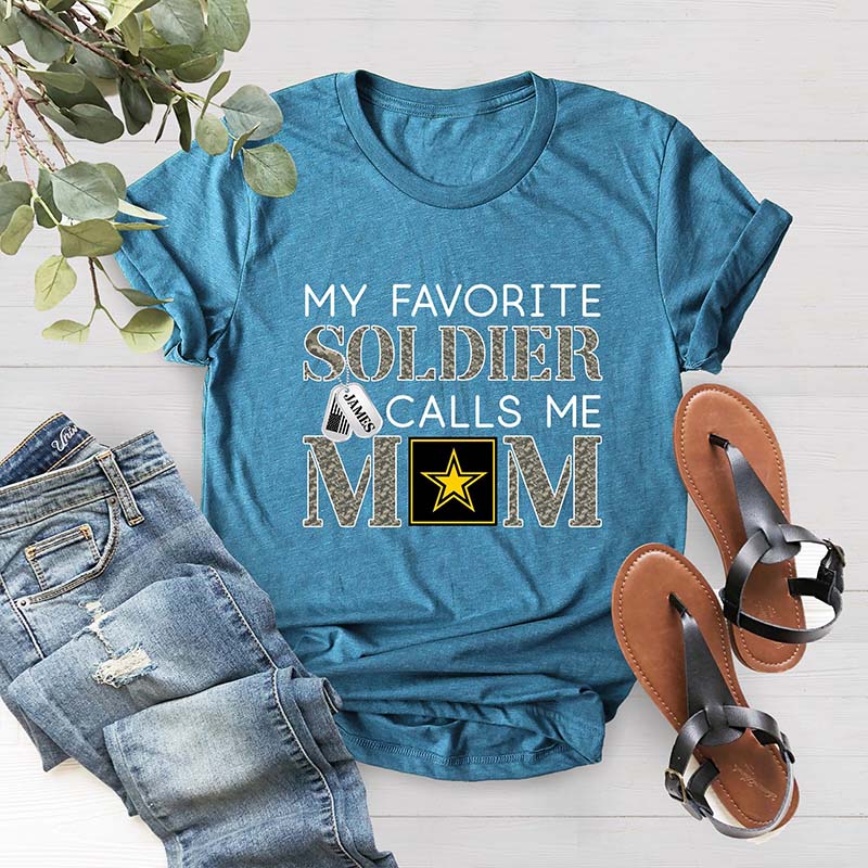 My Favorite Soldier Calls Me Mom T-Shirt