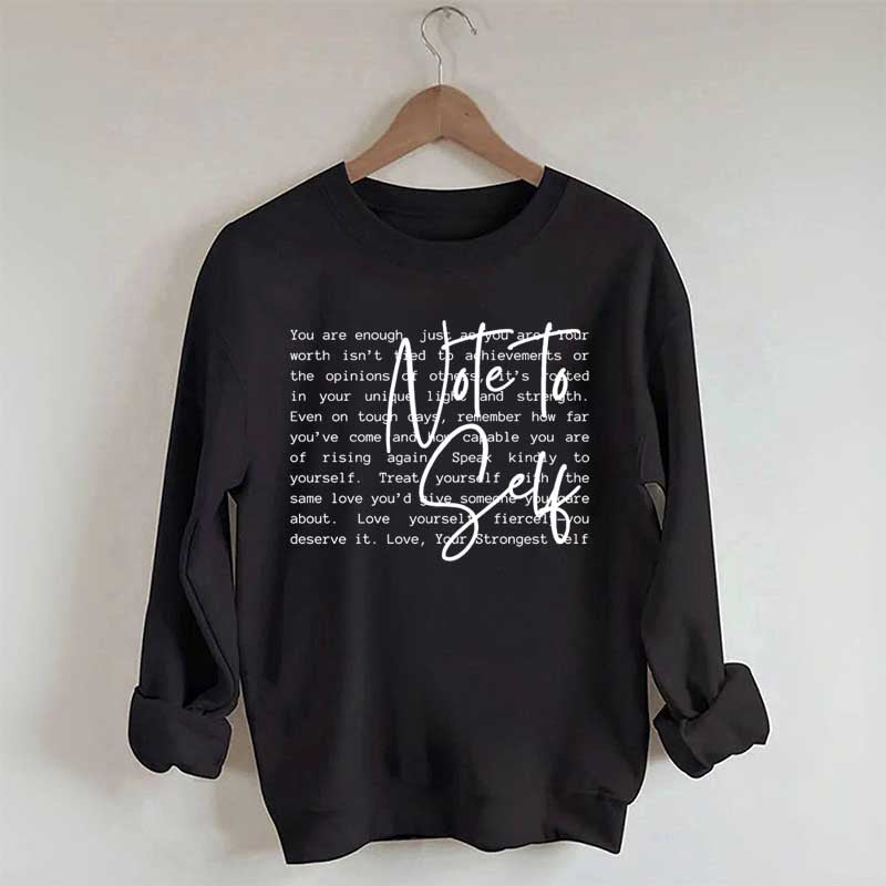 Note To Self Love Yourself Sweatshirt