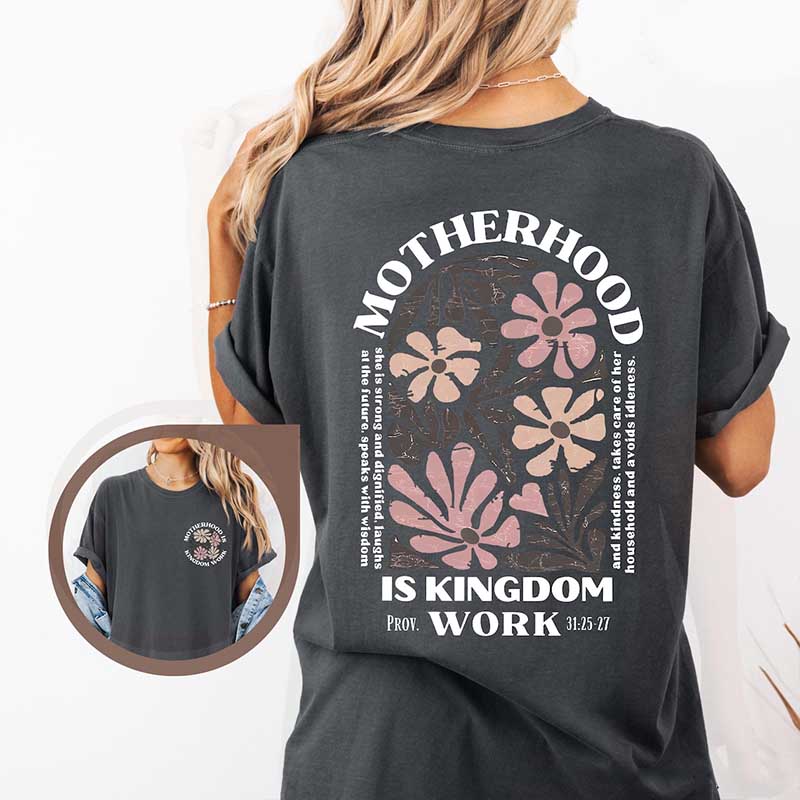 Motherhood Is Kingdom Work Floral T-Shirt
