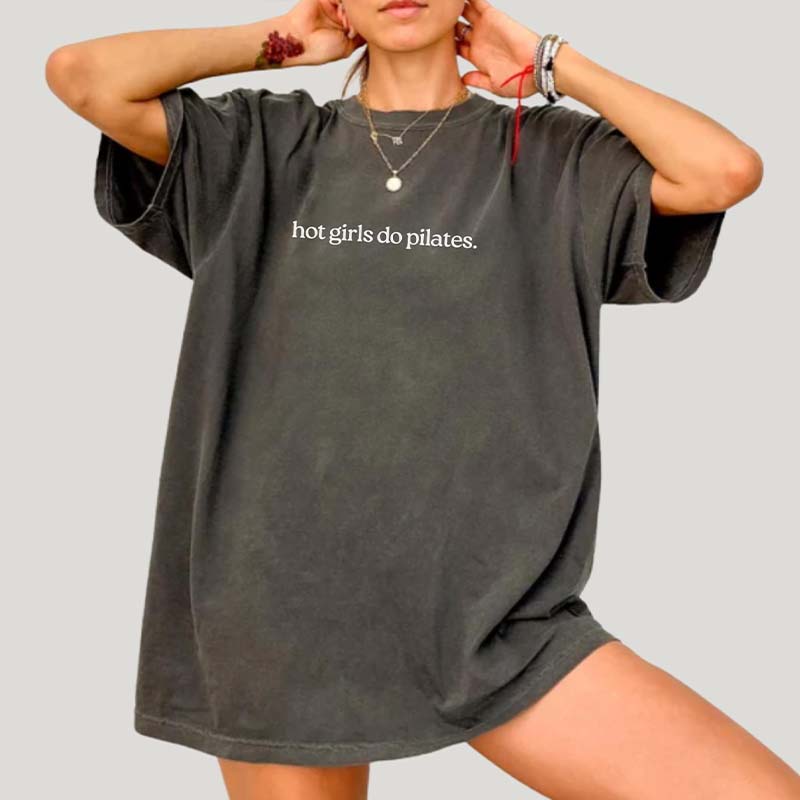 Hot Girls Do Pilates T-Shirt