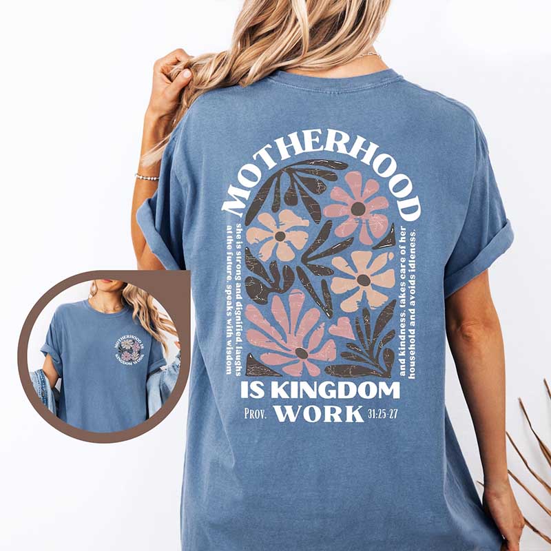 Motherhood Is Kingdom Work Floral T-Shirt