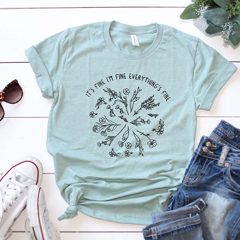 It's Fine I'm Fine Everything is Fine T-Shirt
