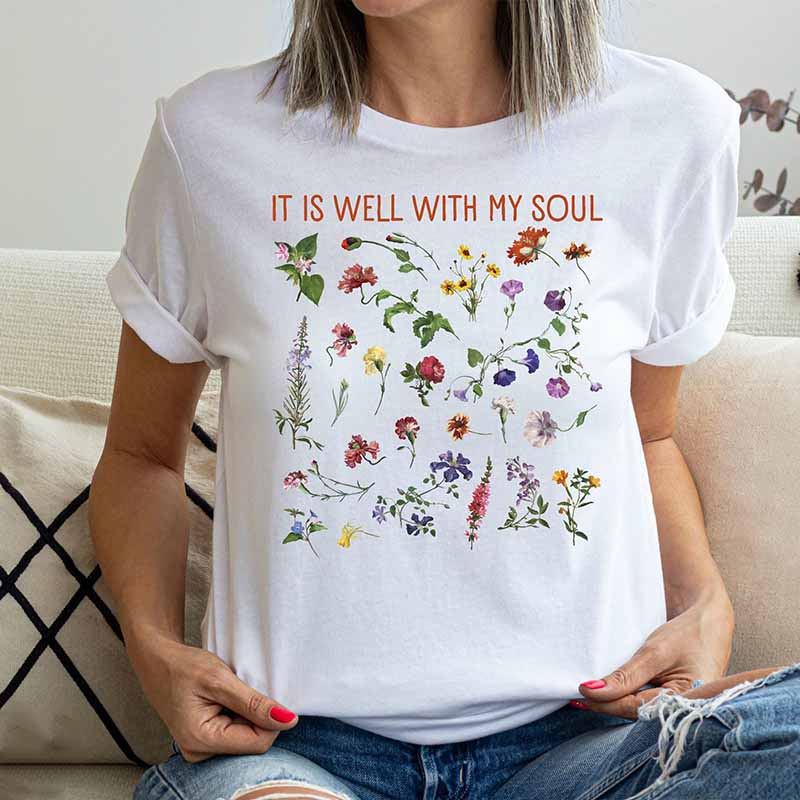 Garden Lover Women It Is Well With My Soul T-Shirt