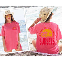 Forever Chasing Sunsets Summer T-Shirt