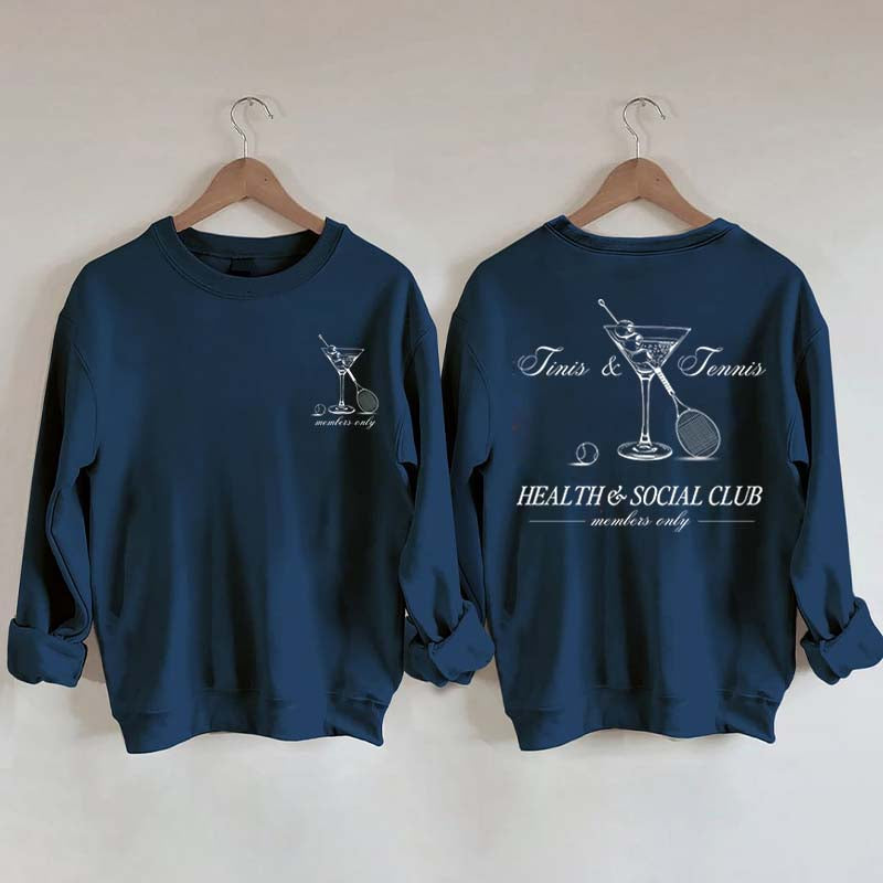 Tennis & Tinis Club Martini Sweatshrit