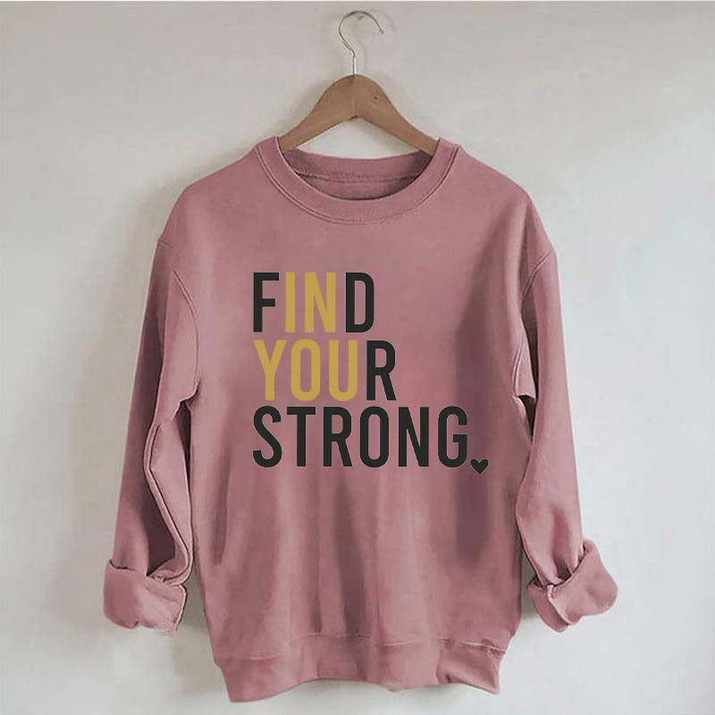 Find Your Strong Muscle Sweatshirt