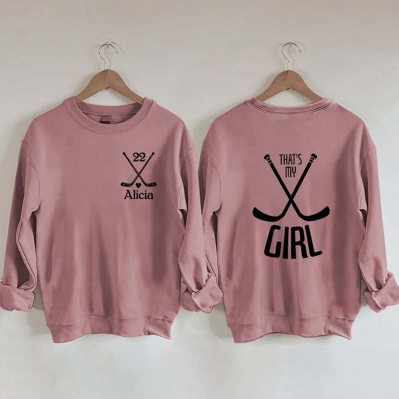 Custom That's My Girl Sweatshirt