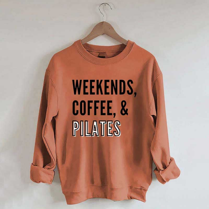 Weekends Coffee & Pilates Sweatshirt