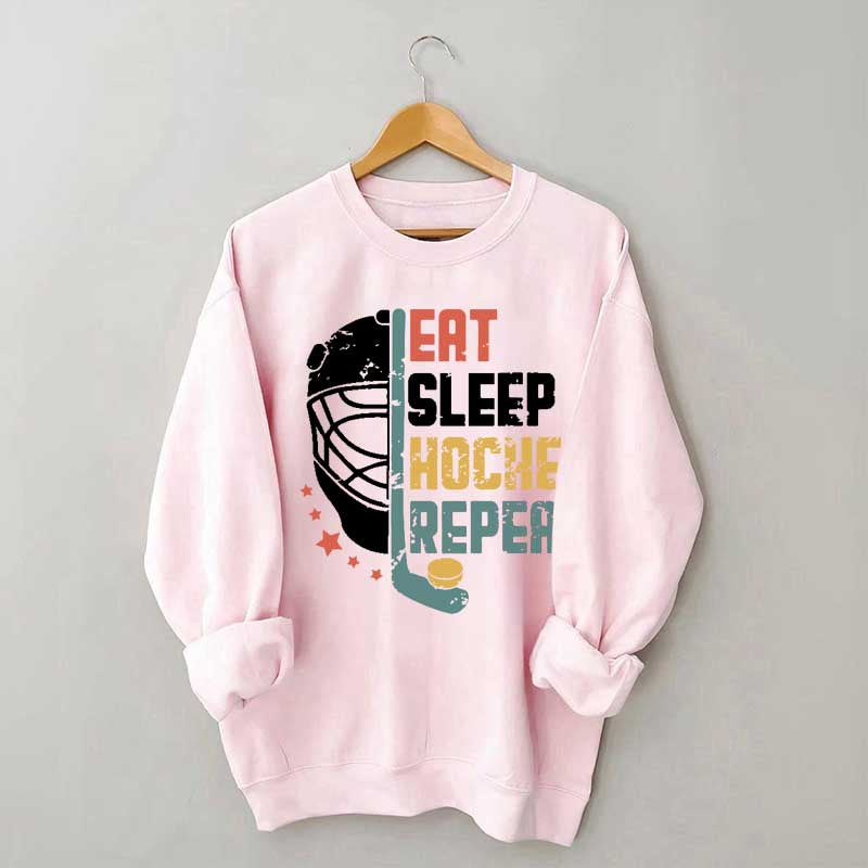 Eat Sleep Hcokey Repeat Team Sweatshirt