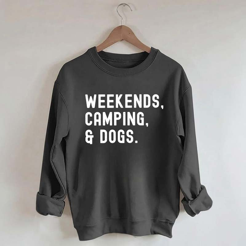 Weekends Camping & Dogs Sweatshirt