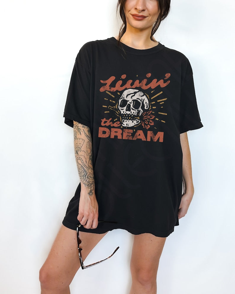 Livin’ The Dream Skull Shirt Streetwear T-shirt