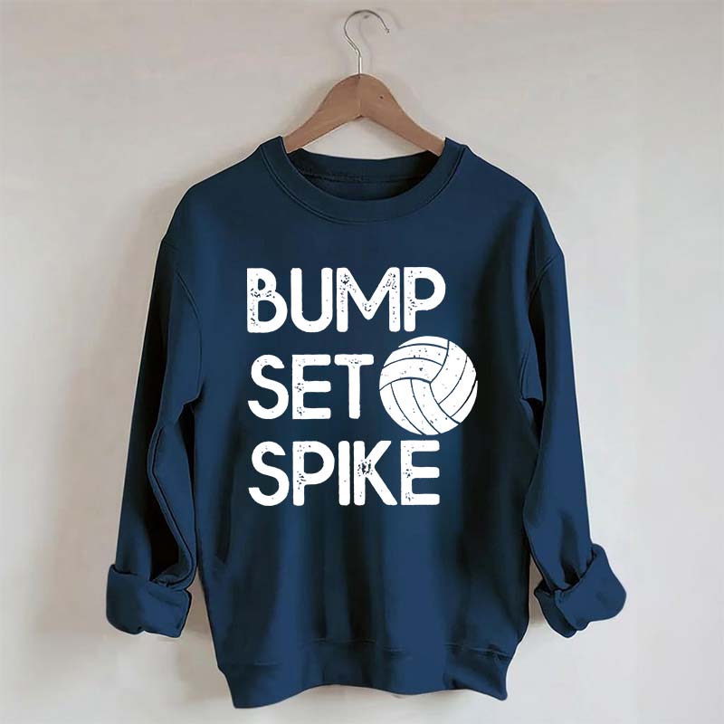 Bump Set Spike Volleyball Sweatshirt
