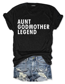 Aunt Godmother Legend T-shirt