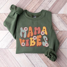 Mama Vibes Mother's Day Sweatshirt