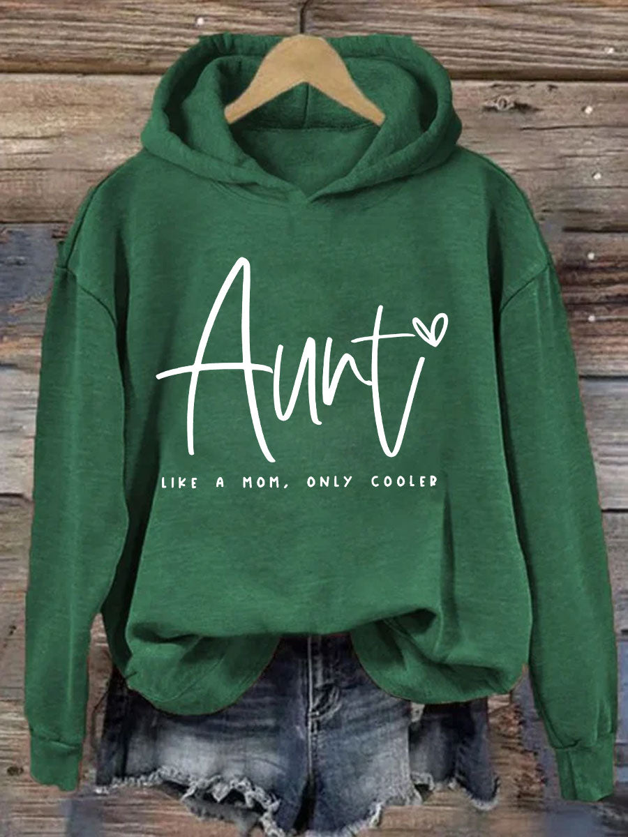 Aunt Like A Mom Only Cooler Hoodie
