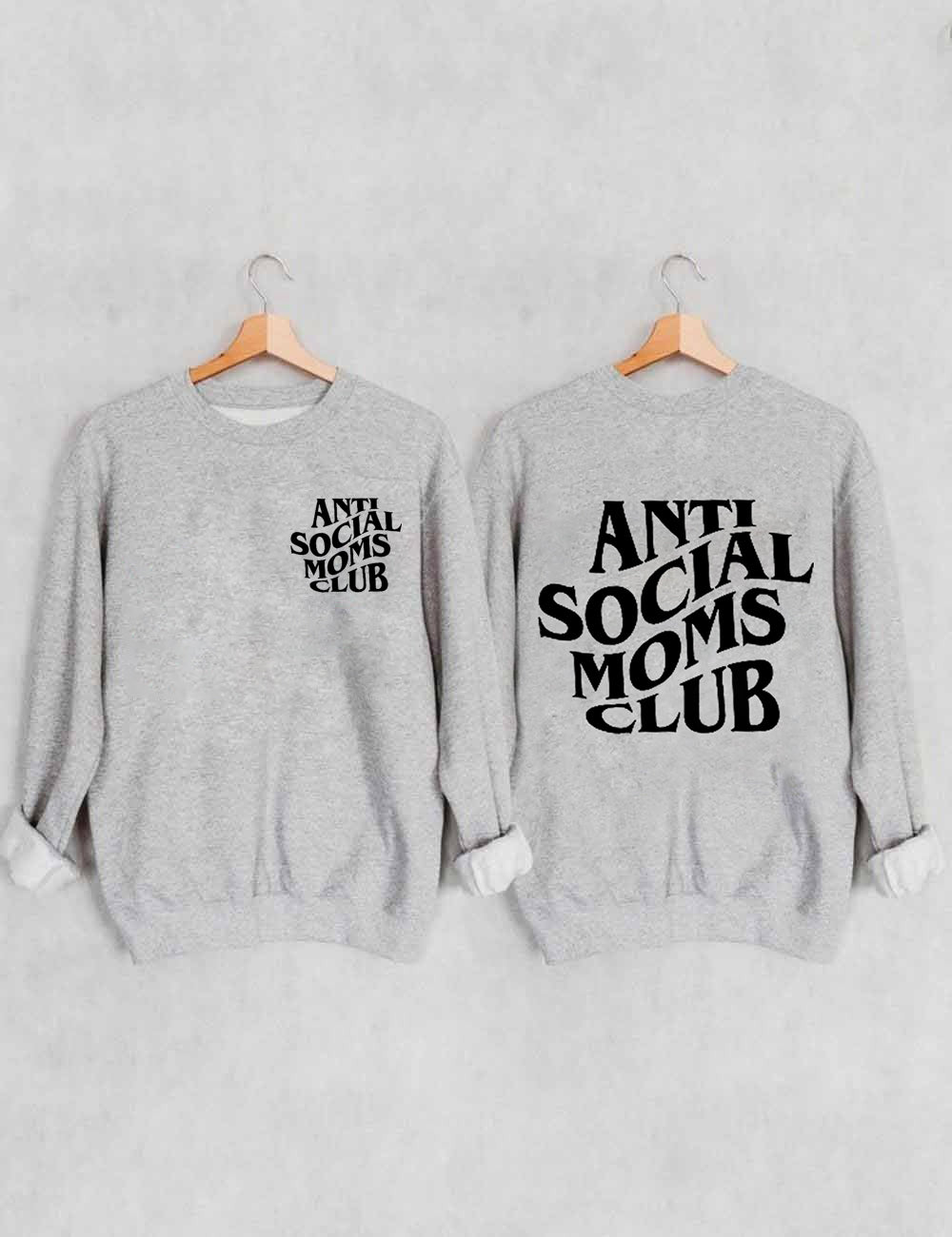 Anti Social Moms Club Sweatshirt