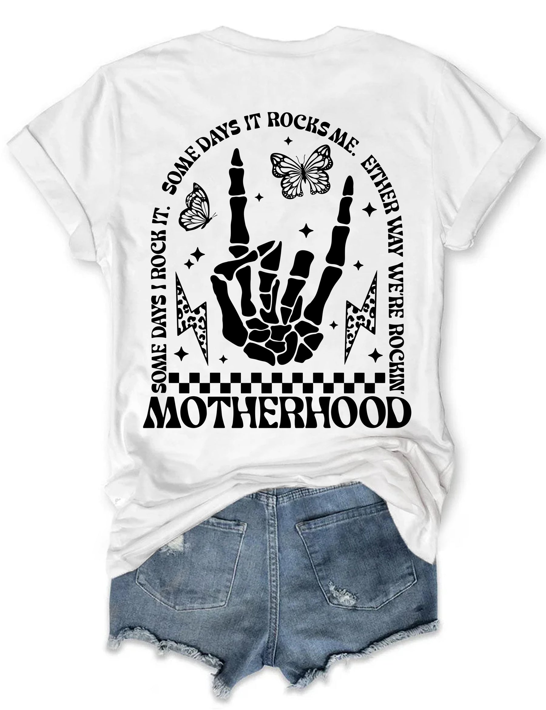 Motherhood Some Day I Rock It T-shirt