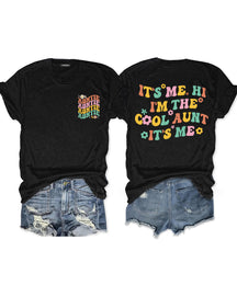 It¡¯s Me Hi I¡¯m The Cool Aunt T-shirt