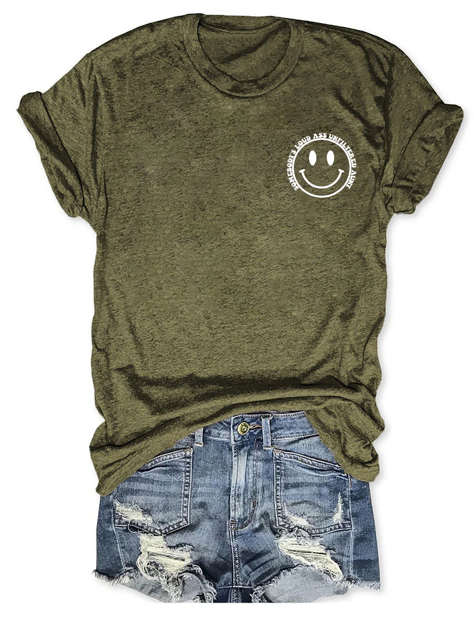 Somebody's Loud Ass Unfiltered Tante T-Shirt